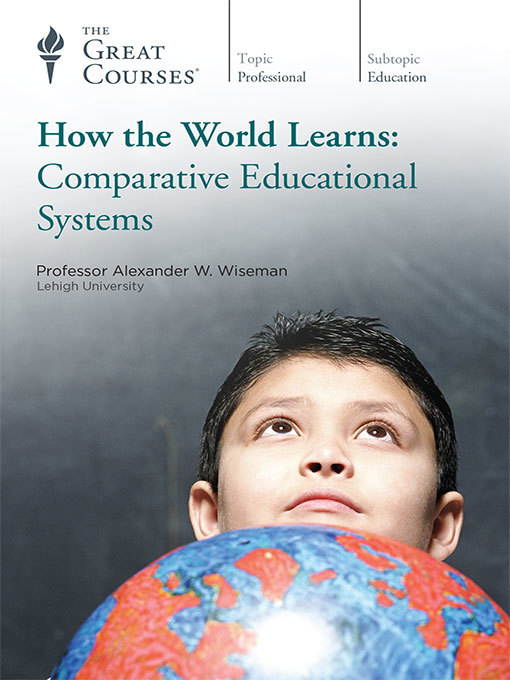 Title details for How the World Learns by Alexander W. Wiseman - Available